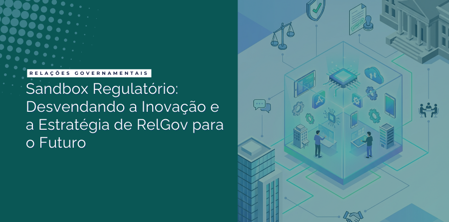 Sandbox Regulatório: Desvendando a Inovação e a Estratégia de RelGov para o Futuro 1 Sandbox Regulatorio Desvendando a Inovacso