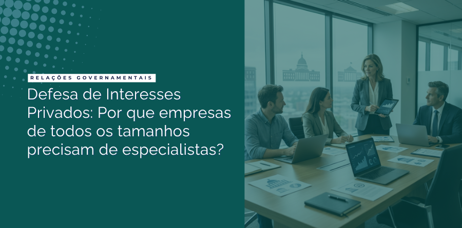 Defesa de Interesses Privados: Por que empresas de todos os tamanhos precisam de especialistas? 1 defesa de interesses privados empresas