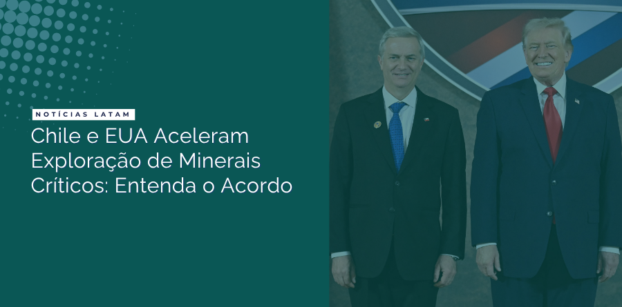 Chile e EUA dão novo passo rumo à exploração de minerais críticos 1 chile eua parceria minerais criticos