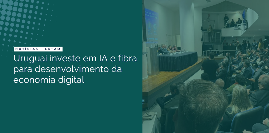 Uruguai investe em IA e fibra para desenvolvimento da economia digital 1 uruguai investe em ia e fibra